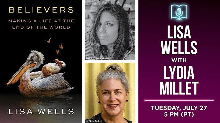 Lisa Wells presents Believers in conversation with...