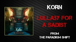 Korn - Lullaby For A Sadist [Lyrics Video]