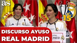 ISABEL DÍAZ AYUSO, DISCURSO completo REAL MADRID CAMPEÓN CHAMPIONS LEAGUE | Fiesta Cibeles Bernabéu