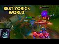 This is why im the best yorick world in the world