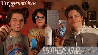 Brothers ASMR - (3 Triggers at Once)