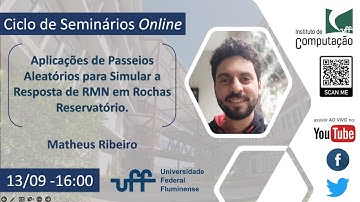 [Seminários 2022] Aplicações de Passeios Aleatórios para Simular a Resposta de RMN em Rochas.