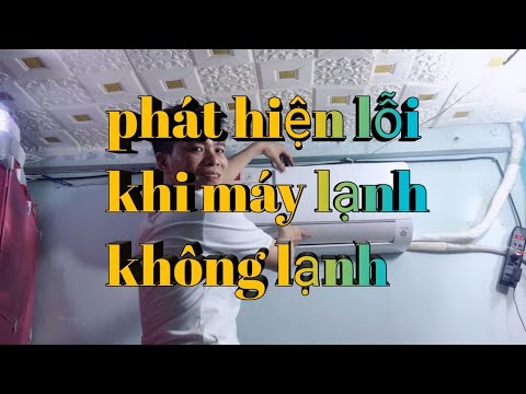 cách tìm ra lỗi khi máy lạnh không mát