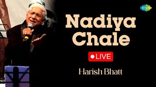 Nadiya Chale  Harish Bhatt   Performance  Hindi Cover Song  Saregama Open Stage