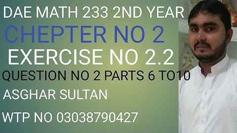 dae math 233 2nd year chapter no 2 exercise no 2.2 question no 2 parts 6 to 10