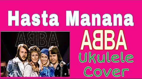 Hasta Manana by ABBA (Ukulele Cover) - Not the easiest song to play.. finally i get the tempo!
