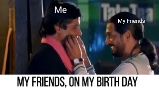 My Friends,On my Birthday 😂 Funny WhatsApp status ! Na gila karega na sukha karega😂 must watch screenshot 5