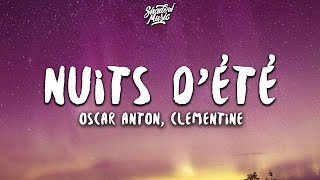 Oscar Anton & Clementine - Nuits D'été (Lyrics)