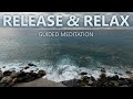 RELEASE and RELAX - Guided Mindfulness Meditation Practice