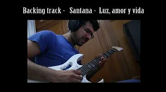 Santana - Luz, amor y vida - Backing Track Santana - Luz, amor y vida - Backing Track