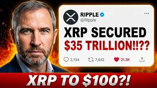 $35 TRILLION!!!!!! XRP TO $100...?!