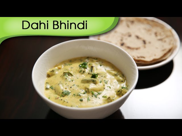 Dahi Bhindi | Okra In Yogurt Gravy | Easy To Make Main Course Recipe By Ruchi Bharani | Rajshri Food