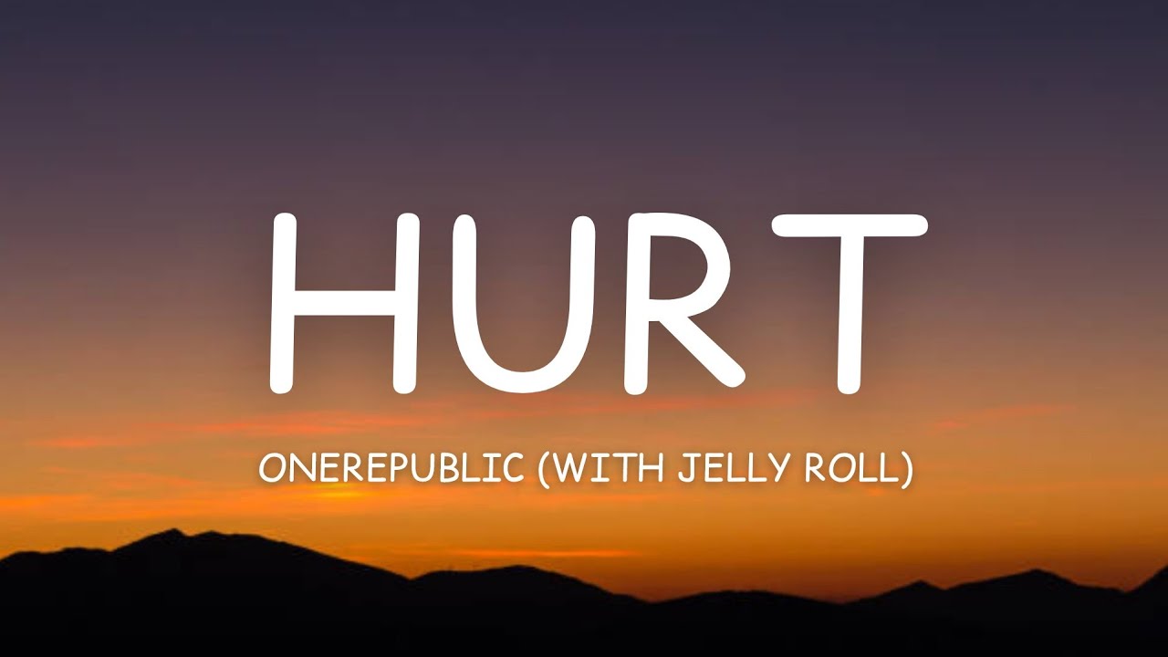 OneRepublic - Hurt (feat. Jelly Roll) 🎵