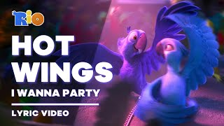 Rio - Hot Wings (I Wanna Party) [Lyric Video \/ Letra]
