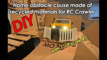 DIY RC Crawler home obstacle course made of recycle materials