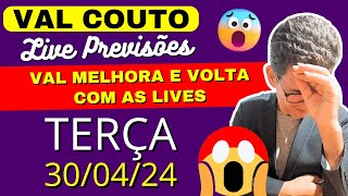 VAL COUTO LIVE PREVISÕES TERÇA 30/04/24, BOAS NOTÍCIAS E MAIS...❤️🙏 #valcouto #previsões