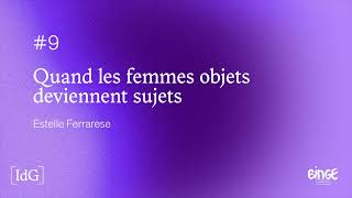 Quand les femmes objets deviennent sujets