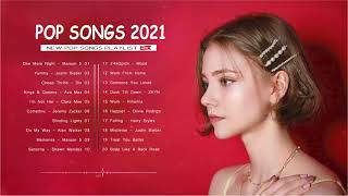 Top Hits 2021 🌈 New Popular Songs 2021 🌈 New Songs