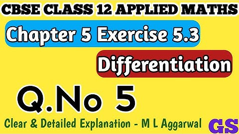 Chapter 5 - Exercise 5.3 (Q.No 5) Differentiation - CBSE Class 12th Applied Maths - Tamil - NCERT