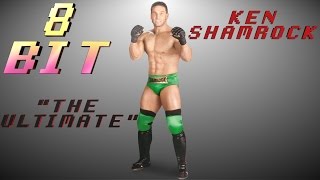 WWF/WWE 8 BIT KEN SHAMROCK THEME THE ULTIMATE @SONGSsongs