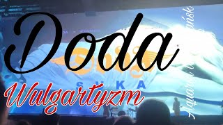 Doda-Wulgartyzm (Aquaria tour-Gdańsk)