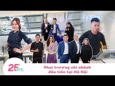 25 FIT khai trương chi nhánh đầu tiên tại Hà Nội