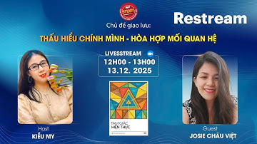 WIT STORY 13.12.25] Hòa Hợp Mối Quan Hệ | Josie Châu Việt | Ăn Trưa Cùng Wit Story