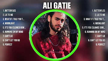 Ali Gatie The Best Music Of All Time ▶️ Full Album ▶️ Top 10 Hits Collection