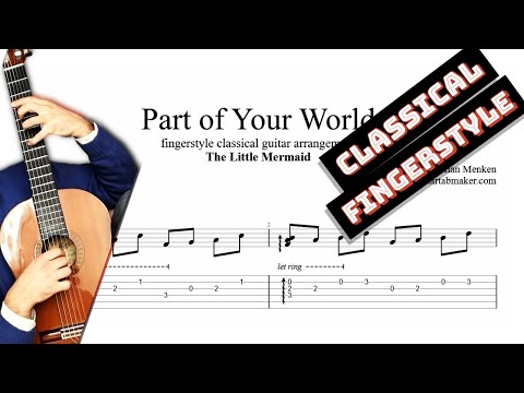 Part of Your World TAB - fingerstyle classical guitar tabs (PDF + Guitar Pro)