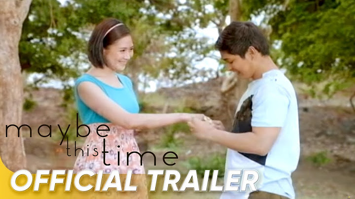 Maybe This Time Official Trailer | Coco Martin and Sarah Geronimo | 'Maybe This Time'