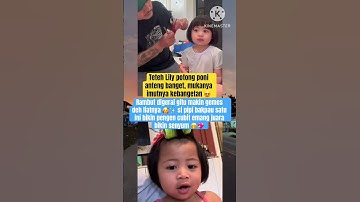 💇‍♀️ Rambut Digeraai Gini, Teteh Lily Auto Cantik Banget 😍🌸#lily #babylily #rans #ranaimamalika