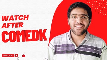 Watch this video After COMEDK ⚠️