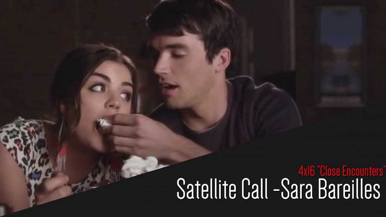 PLL 4x16 Satellite Call Sara Bareilles YouTube