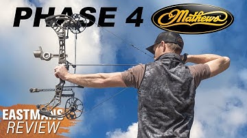 Mathews Phase 4 Bow Review (Eastmans
