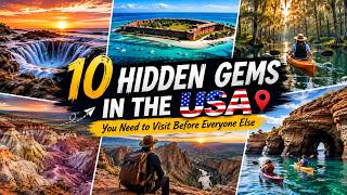 10 Hidden gems in the USA that most travelers haven't discovered yet!