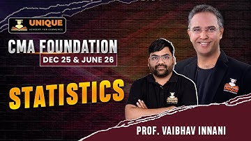 CMA FOUNDATION | STATISTICS | PROBAILITY 1 | DEC 25 & JUNE 26 |  VAIBHAV INNANI SIR