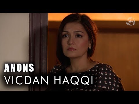 Vicdan haqqı (65-ci bölüm) ANONS