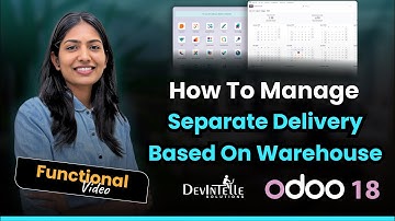 How To Manage Separate Delivery Based On Warehouse In Odoo ?