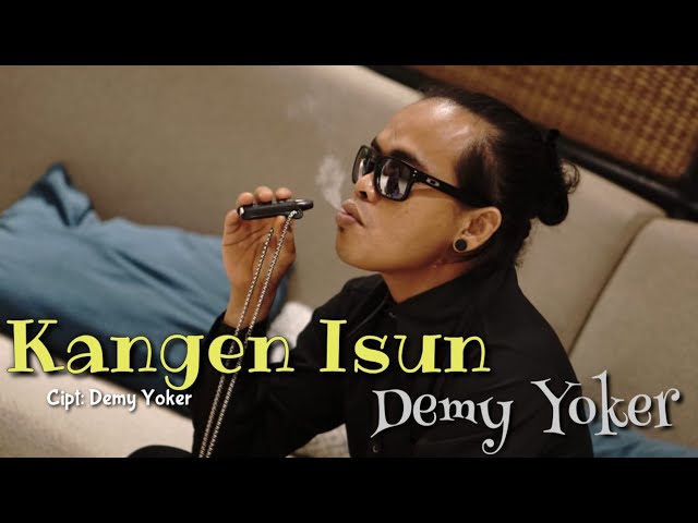 KANGEN ISUN - Demy Yoker [OFFICIAL] class=