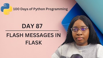 Master Python Flask Flash Message | 100 Days of Python Programming | Day 87