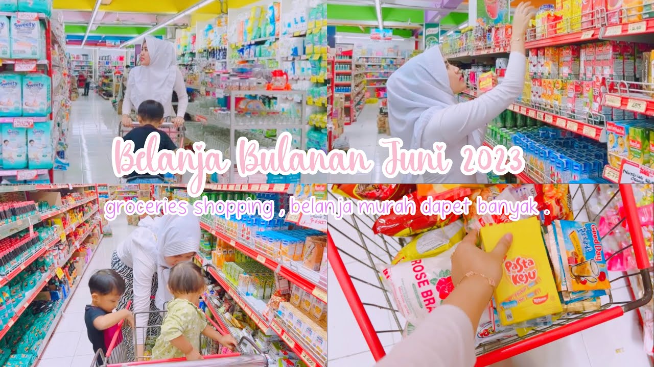 BELANJA BULANAN JUNI 2023 |Grocery Shopping |belanja murah meriah, dapat banyak tapi gak over budget