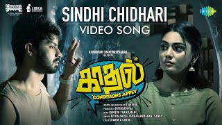 Sindhi Chidhari - Video Song | Kadhal Conditions Apply | Mahat, Sana, Abhishek | R Arvind | Ramesh T