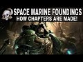 SPACE MARINE CHAPTER FOUNDING