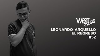 Leonardo Arquello - El regreso | Westbeats sessión #52