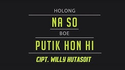 Holong Naso Tarputik - Lirik Lagu Batak #1  - Durasi: 6:41. 