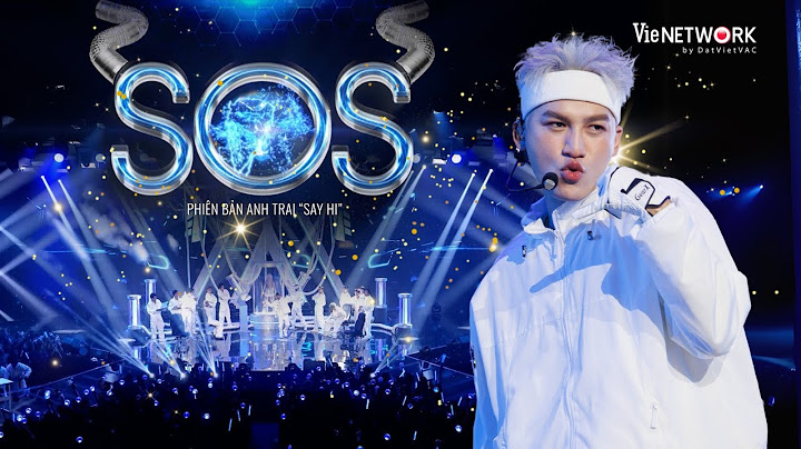 S.O.S - Ali Hoàng Dương, WEAN, Rhyder, Quang Hùng MasterD, Captain Boy | ANH TRAI SAY HI