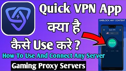 Quick VPN & Fast For Privacy || Quick VPN App Kaise Use Kare || How To Use Quick VPN App