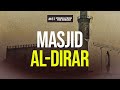 Pearls From The Seerah 87 Masjid Dhirar 