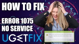 How to fix the “Error 1075 on Windows 10
