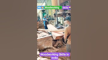 My💥🌲Woodworking Skills, Im From India My Wood Prosseing Factory in India #wood #ytshorts #shorts